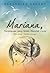 Mariana, Perempuan yang Selalu Menolak Cinta dan cerita lainnya