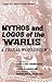 Mythos and Logos of the Warlis: A Tribal Worldview