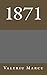 1871 (Litterature roumaine traduite t. 7) (French Edition)