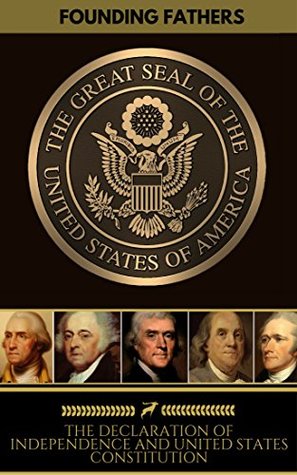 The Declaration of Independence, and United States Constiution