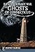 Revolutionary War Ghosts of Connecticut (Haunted America)