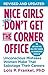 Nice Girls Don't Get the Corner Office by Lois P. Frankel