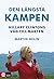 Den längsta kampen: Hillary Clintons väg till makten