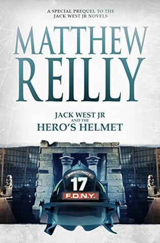 Jack West Jr and the Hero's Helmet (Jack West Jr, #3.5)
