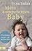 Mein kompetentes Baby by Nora Imlau