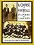 A COURSE in FOOTBALL for PLAYERS and COACHES (1912)