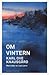 Om vintern (Årstidsencyklopedin #2)