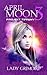 April Moon 3 by Lady Grimoire