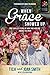 When Grace Showed Up: One C...