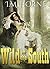 Wild In The South: An Erotic Western (Clara Goes Wild Book 2)