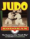 Judo Kodokan: The Martial Art of the "Gentle Way" Judo Kodokan: The Martial Art of the "Gentle Way"