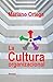La cultura organizacional: Un enfoque dimensional (Dimensiones organizacionales) (Spanish Edition)