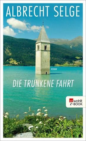 Die trunkene Fahrt (Kindle Edition)