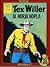 Hurja kopla (Tex Willer Kronikka, #7)