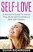 Self-Love: A Woman's Guide To Habits That Build Self-Confidence And Self-Esteem