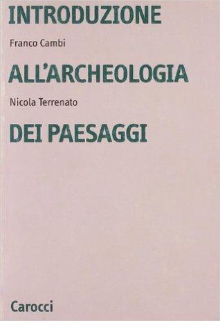 Introduzione all'archeologia dei paesaggi (Paperback)