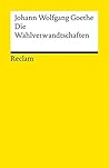 Die Wahlverwandts...