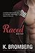 Raced (The Driven Trilogy, 4)