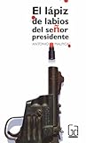 El lápiz de labios del señor presidente El lápiz de labios del señor presidente