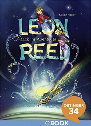Leon Reed. Zack ins Abenteuer (German Edition)
