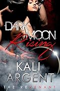 Dark Moon Rising