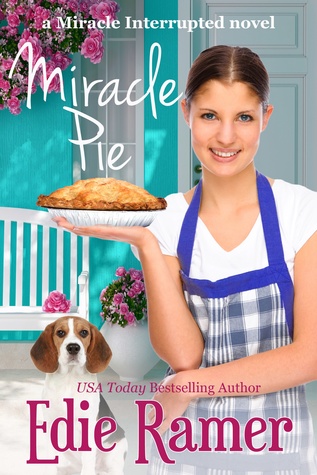 Miracle Pie (Miracle Interrupted, #4)