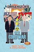Simple History: The Cold War