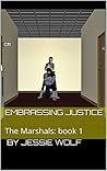 Embracing Justice: The Marshals: book 1