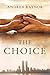 The Choice by Andrea Raynor