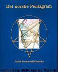 Det norske Pentagram : kristningen av Norge, fra 935 til 1152