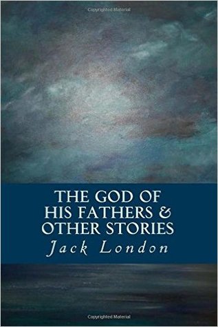 The God of his Fathers & Other Stories