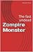 Zompire Apocalypse: The fast undead (The Unseen Soul Snatcher Book 1)
