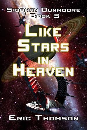 Like Stars in Heaven (Siobhan Dunmoore Book 3)