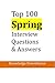 Top 100 Spring Interview Questions & Answers