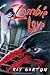 Zombie Love by Ray Garton