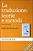 La traduzione: teorie e metodi