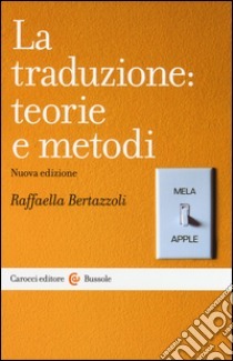 La traduzione: teorie e metodi