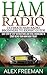 Ham Radio by Alex   Freeman