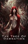 The Tree of Damnation The Tree of Damnation
