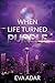 When Life Turned Purple: A Visionary Science-Fiction Novel about the End of the World