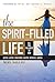 The Spirit-Filled Life: All...