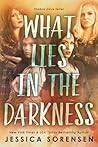 What Lies in the Darkness by Jessica Sorensen