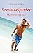 Sommersplitter- Moments of love (German Edition)