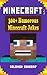 Minecraft: 300+ Humorous, Entertaining and Amusing Jokes For Kids Of All Ages: Unofficial