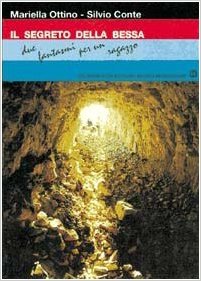 Il segreto della Bessa