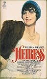 Heiress: The Rich Life of Marjorie Merriweather Post Heiress: The Rich Life of Marjorie Merriweather Post