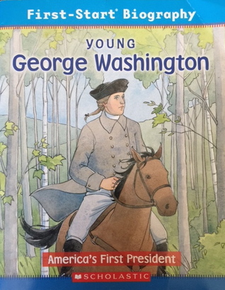 Young George Washington: America's First President
