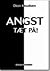 Angst - tæt på!
