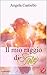 Il mio raggio di sole by Angela Castiello