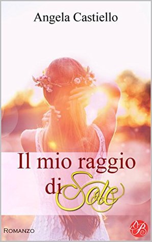 Il mio raggio di sole (Kindle Edition)